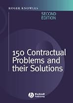 One Hundred and Fifty Contractual Problems and Their Solutions