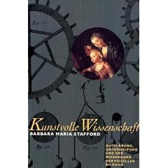 Kunstvolle Wissenschaft. Aufkl�rung, Unterhaltung und Niedergang der visuellen Bildung