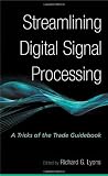 Streamlining Digital Signal Processing: A Tricks of the Trade Guidebook