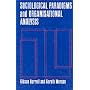 Sociological Paradigms and Organizational Analysis: Elements of the Sociology of Corporate Life