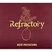Refractory: Hot Potatoes