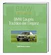 BMW Profile, Bd.5, BMW Coupes, Tradition der Eleganz