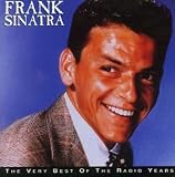 Very Best of the Radio Years - Frank Sinatra
