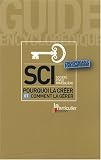 SCI : Pourquoi la créer et comment la gérer