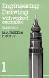 Engineering Drawing with worked examples 1 - Third Edition: Vol 1