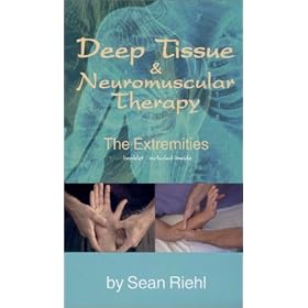 Deep Tissue & Neuromuscular Therapy, The Extremities [VHS]