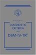 Desk Reference to the Diagnostic Criteria From DSM-IV-TR