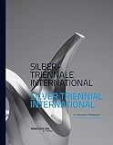 Silber-triennale international : 16. weltweiter Wettbewerb = Silver Triennial International : 16th worldwide competition