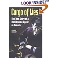 Cargo of Lies: The True Story of a Nazi Double Agent in Canada