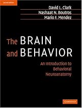The Brain and Behavior: An Introduction to Behavioral Neuroanatomy