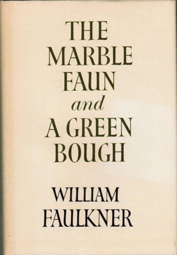 The Marble Faun and A Green Bough