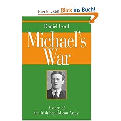 Michael's War: A Story of the Irish Republican Army