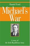 Michael s War: A story of the Irish Republican Army