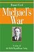 Michael's War: A story of the Irish Republican Army