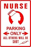 NURSE PARKING sign * street medicine shot