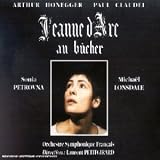 Honegger - Jeanne d'Arc au B�cherpar Arthur Honegger