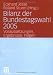 Bücher : Bilanz der Bundestagswahl 2005: Voraussetzungen, Ergebnisse, Folgen