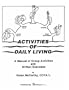 Activities of Daily Living Manual: Group Activities and Written Exercises (Pmh 1502)