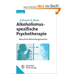 Alkoholismusspezifische Psychotherapie: Manual mit Behandlungsmodulen