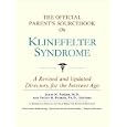 The Official Parent's Sourcebook on Klinefelter Syndrome: A Revised and Updated Directory for the Internet Age