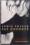 Say Goodbye: The Laurie Moss Story