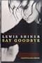 Say Goodbye: The Laurie Moss Story