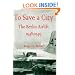 To Save a City: The Berlin Airlift 1948 - 1949