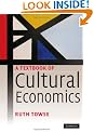 A Textbook of Cultural Economics