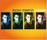 Loaded - Ricky Martin