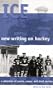 Ice : New Writing on Hockey