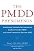 The PMDD Phenomenon : Breakthrough Treatments for Premenstrual Dysphoric Disorder (PMDD) and Extreme Premenstrual Syndrome