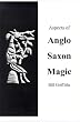 Aspects of Anglo-Saxon Magic
