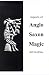 Aspects of Anglo-Saxon Magic