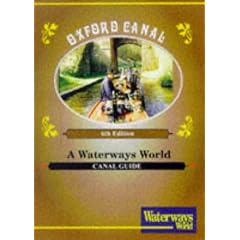 Oxford Canal: From the Midlands to the Thames ("Waterways World" Canal Guides)