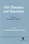 Fish Diseases and Disorders, Volume 2: Non-Infectious Disorders