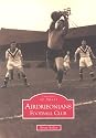 Images of Sport: Airdrieonians FC (Archive Photographs)