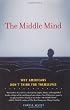 The Middle Mind: Why Americans Don't Think for Themselves