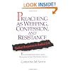 Preaching As Weeping, Confession, and Resistance