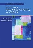 Cambridge Handbook of Culture, Organizations, and Work