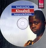 Kisuaheli Wort f&uuml;r Wort - F&uuml;r Ostafrika: Tanzania, Kenya und Uganda: Kauderwelsch Kisuaheli - AusspracheTrainer - CD - Christoph Friedrich