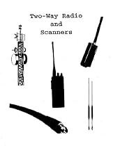Click to Download Free Kindle Book -> Two Way Radios and Scanners: A Pocket Reference
