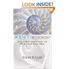 Click here to buy Science v. Religion? Intelligent Design and the Problem of Evolution by  Steve Fuller.