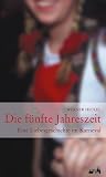 Die fuenfte Jahreszeit. Eine Liebesgeschichte im Karneval