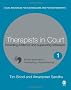 Therapists in Court: Providing Evidence and Supporting Witnesses (Legal Resources Counsellors & Psychotherapists)