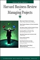 Harvard Business Review on Managing Projects