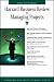 Harvard Business Review on Managing Projects