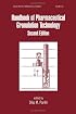 Handbook of Pharmaceutical Granulation Technology, Second Edition (Drugs and the Pharmaceutical Sciences)