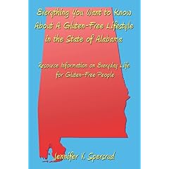 【クリックで詳細表示】Everything You Want to Know About a Gluten-free Lifestyle in the State of Alabama： Resource Information on Everyday Life for Gluten-free People [ペーパーバック]