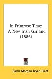 In Primrose Time: A New Irish Garland (1886)