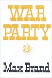 War Party (Silver Star Western.)